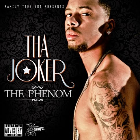 New Album: Tha Joker "The Phenom"