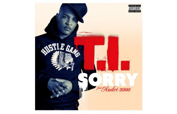 T.I. feat. Andre 3000 "Sorry"
