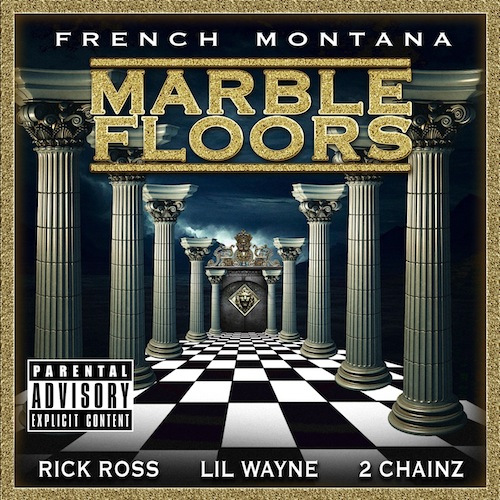 French Montana - Marble Floors (feat. Rick Ross, 2 Chainz & Lil Wayne)