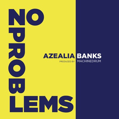 Azealia Banks “No Problems (Angel Haze Diss)”
