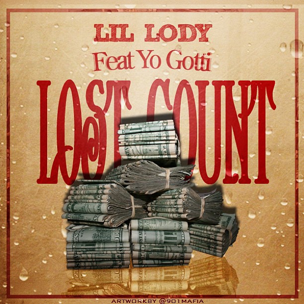 New Music: Lil Lody Feat. Yo Gotti "Lost Count"