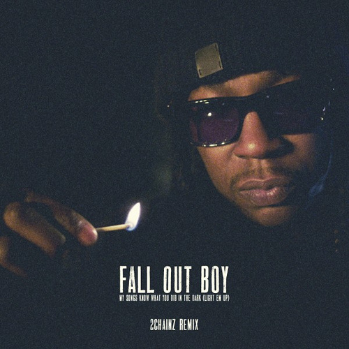 New Music: Fall Out Boy & 2 Chainz “My Songs Know What You Did In The Dark (Light Em Up) (Remix)”