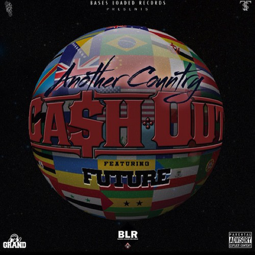 New Music: Ca$h Out & Future “Another Country”