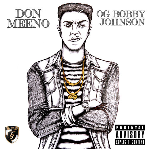 Don Meeno -OG Bobby Johnson Freestyle
