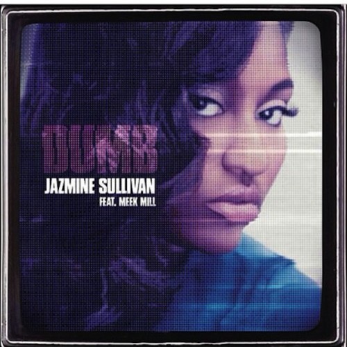 New Music: Jazmine Sullivan feat. Meek Mill – Dumb