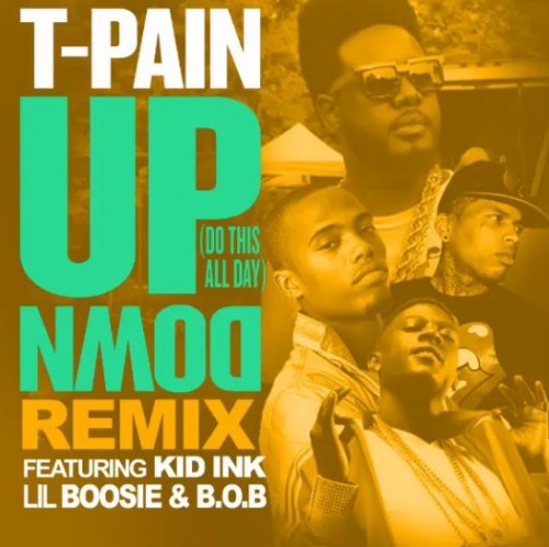 New Music: T-Pain Ft. Kid Ink, Lil Boosie & B.o.B. “Up Down (Remix)”