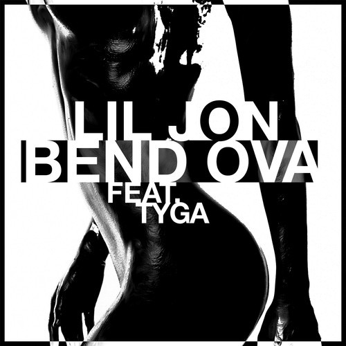 Lil Jon & Tyga “Bend Ova”