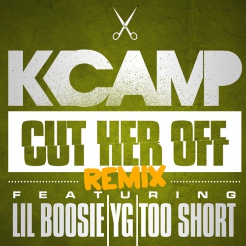 K.Camp feat Lil Boosie, YG, & Too Short -Cut Her Off