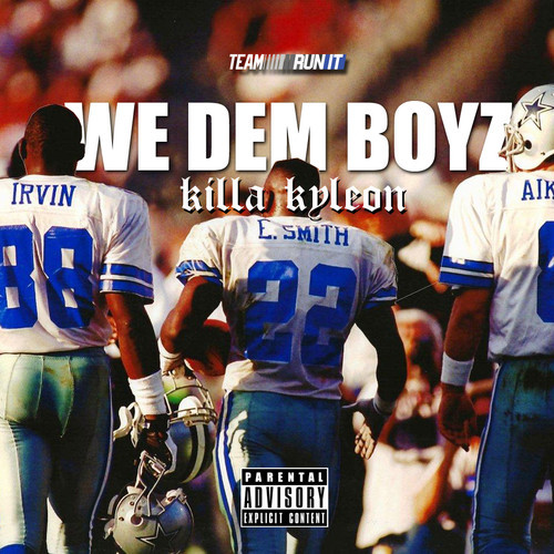 Killa Kyleon “We Dem Boyz”