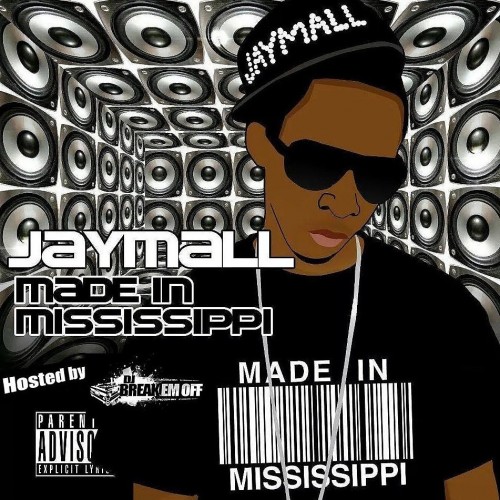 JayMall Made In Mississippi (Mixtape)