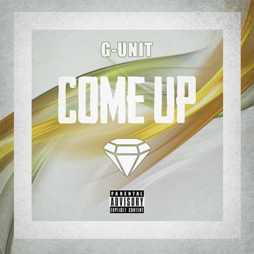 G-Unit “Come Up”