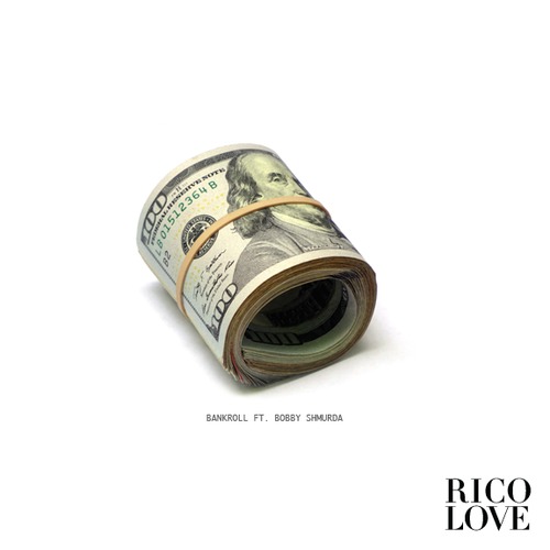 Rico Love feat. Bobby Shmurda "Bank Roll"