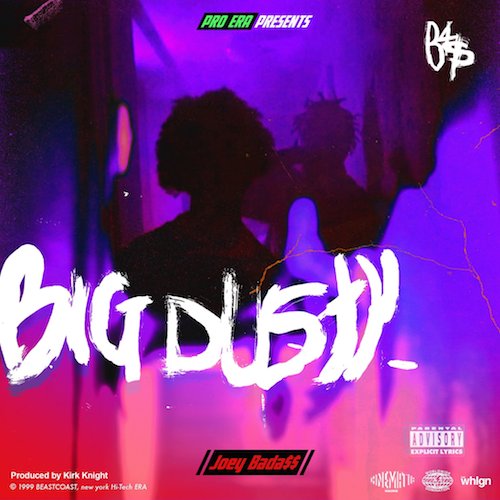 Joey Bada$$ Big Dusty