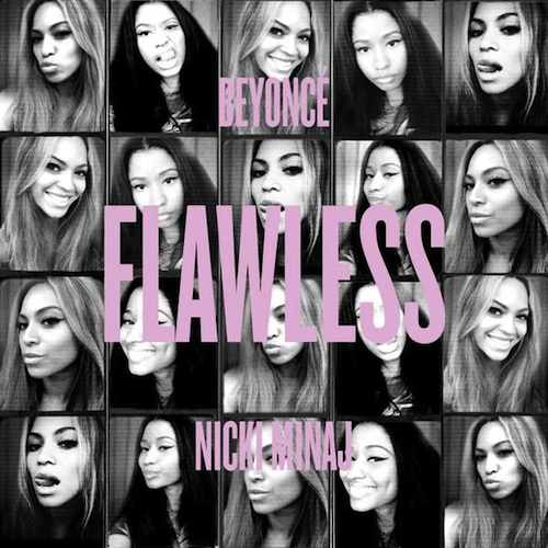 Beyonce feat. Nicki Minaj “Flawless (Remix)”