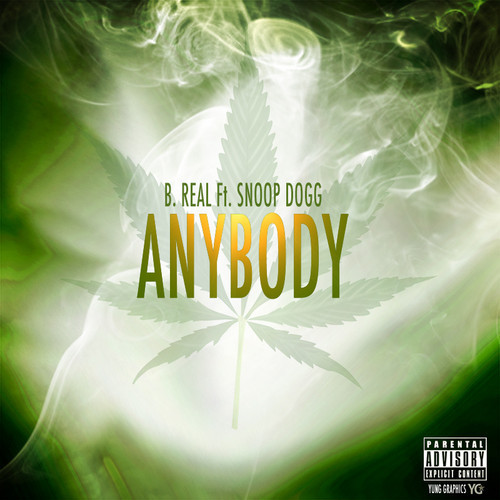 B-Real feat. Snoop Dogg “Anybody”