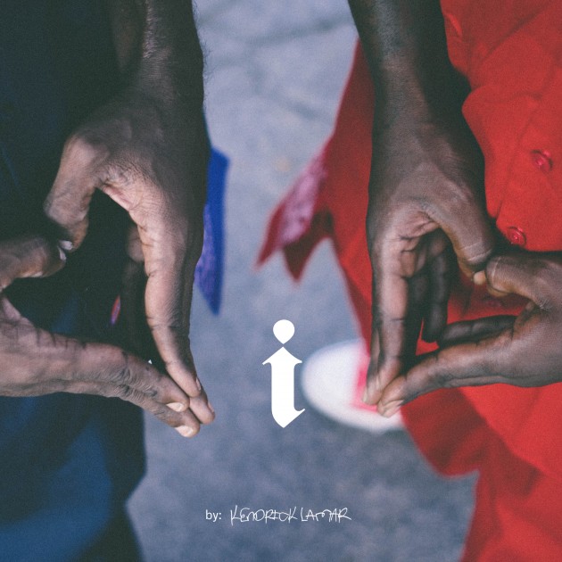 Kendrick Lamar “I”