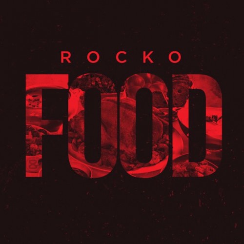 Rocko - FOOD (Mixtape)