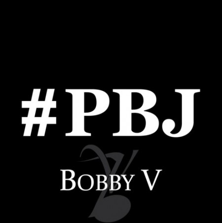 Bobby V – PBJ