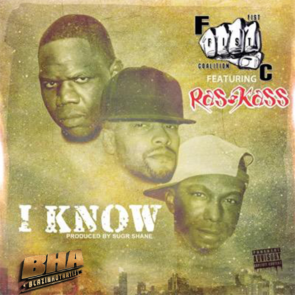 The Fist Coalition feat. Ras Kass "I Know"