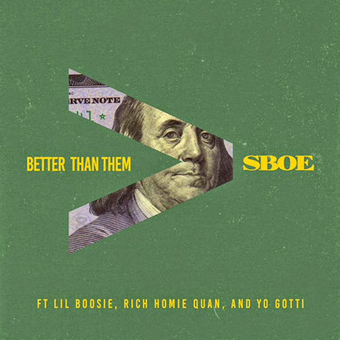 Yo Gotti ft. Rich Homie Quan, S.B.O.E & Lil Boosie - Better Than Them