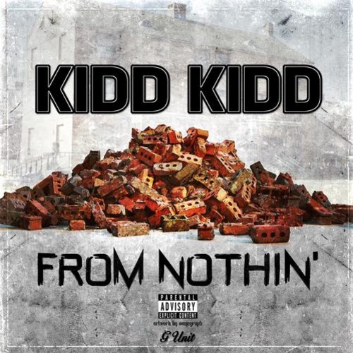 Kidd Kidd – From Nothin’