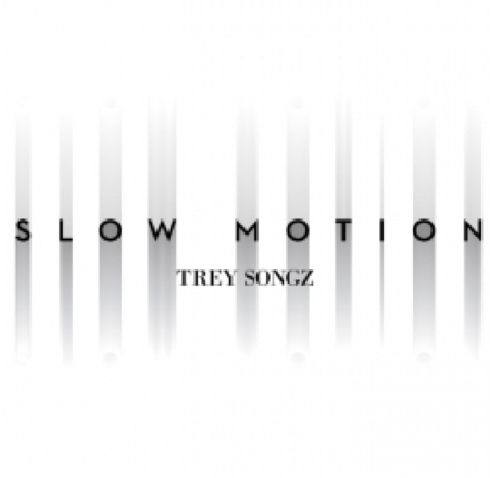 Trey Songz “Slow Motion”