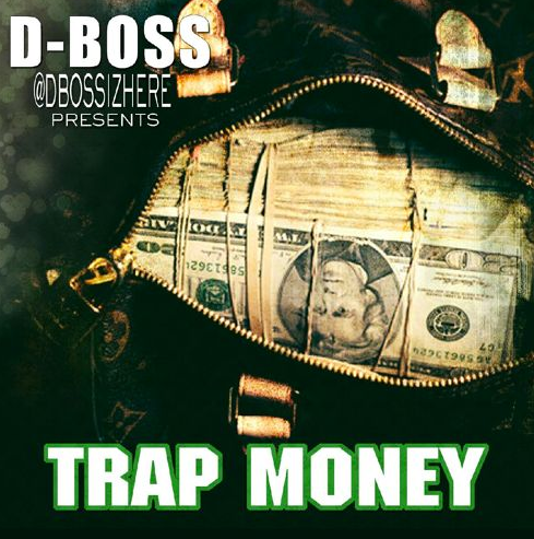 D-Boss 'Trap Money'