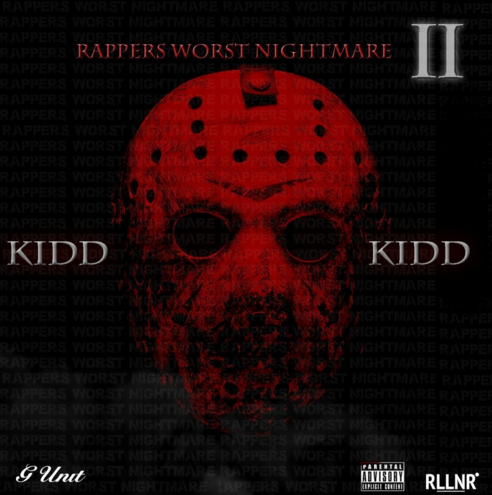 Kidd Kidd ‘Rappers Worst Nightmare 2’ (Mixtape)