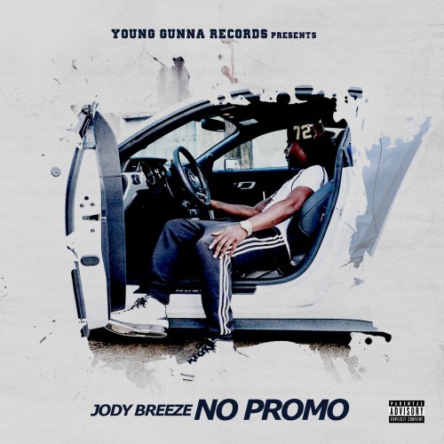 Jody Breeze – No Promo (Mixtape)