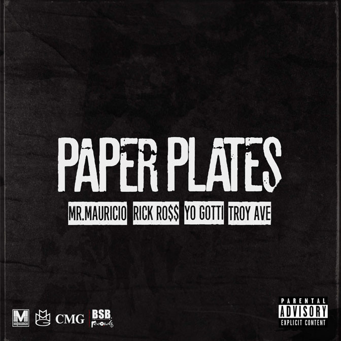Rick Ross Feat. Yo Gotti & Troy Ave "Paper Plates"