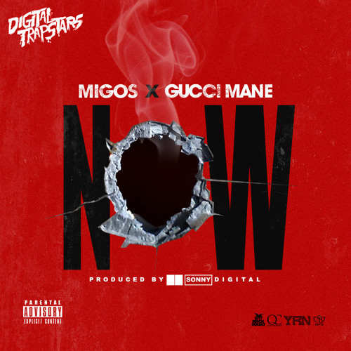 Migos Feat. Gucci Mane “Now”