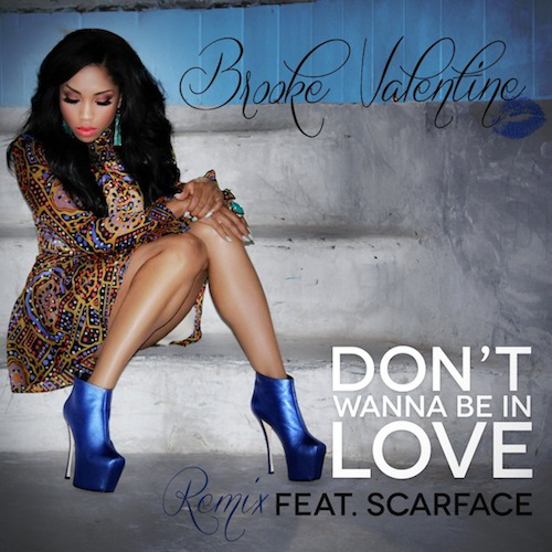 New Music: Brooke Valentine & Scarface “Don’t Wanna Be In Love"