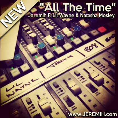 New Music: Jeremih feat. Lil Wayne – “All The Time”