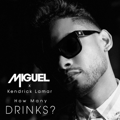 New Music: Miguel & Kendrick Lamar “How Many Drinks (Remix)”
