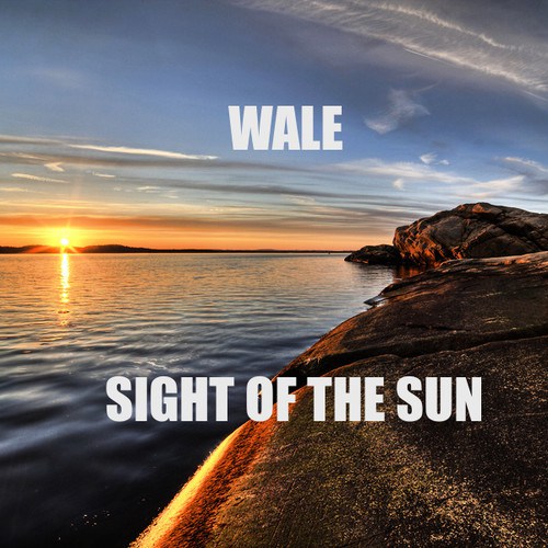 New Music: Wale “Sight Of The Sun (Freestyle)”