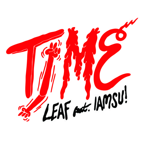 New Music: Leaf feat. IAMSU – Time (Remix)