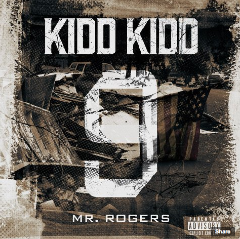 Kidd Kidd “Mr. Rogers”