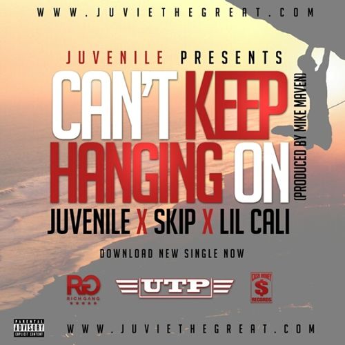 Juvenile Ft. Skip & Lil Cali – Hanging On