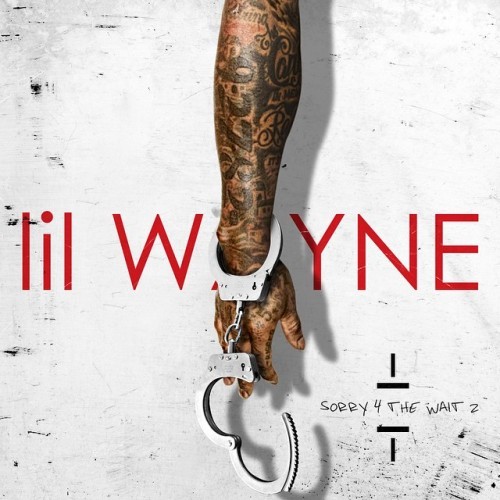 Lil Wayne - Sorry 4 The Wait 2 (Mixtape)