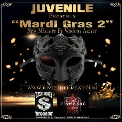 Juvenile – Mardi Gras 2 (Mixtape)