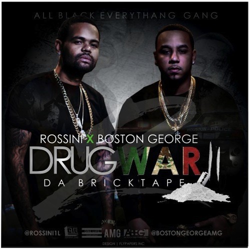 Boston George & Boo Rossini - Drug War 2(Mixtape)