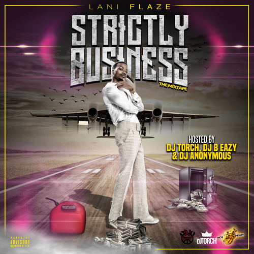 Lani Flaze - Strictly Business (Mixtape)