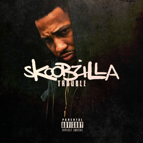 Trouble - Skoobzilla (Mixtape)